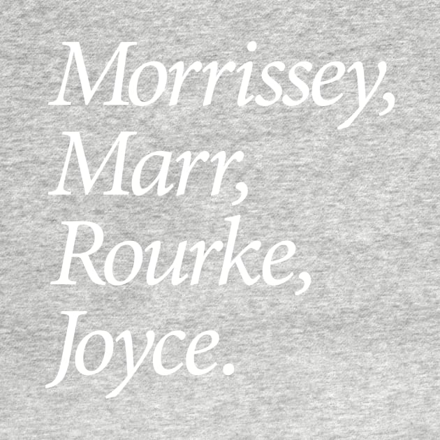 Morrissey, Marr, Rourke, Joyce (white) by conform